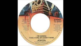 Rubicon * I'm Gonna Take Care of Everything 1978 HQ