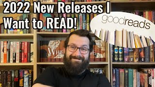 2022 New Fantasy & Sci Fi Releases I Want to READ! TreeBeard's Top 10!