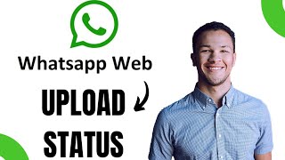 How to Upload Status on Whatsapp Web on Laptop PC (EASY)