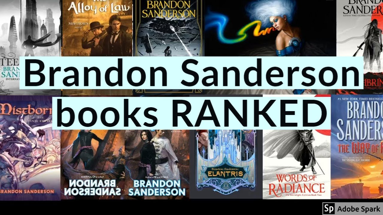 Brandon Sanderson Books RANKED From Worst To Best - YouTube