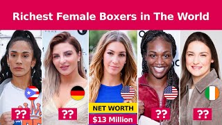 Top 10 Richest Female Boxers in The World | 2023