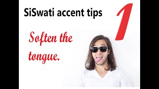 SiSwati Accent Tips: Part 1