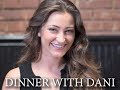 Dinner With Dani - Episode 1