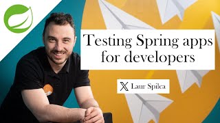 Testing Spring Apps for Developers - Episode 3