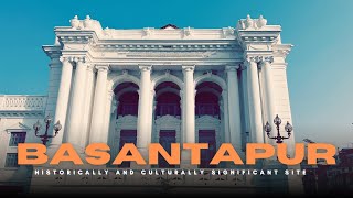 BASANTAPUR DURBAR SQUARE ~ Historically and culturally significant site in Kathmandu || CINEMATIC ||