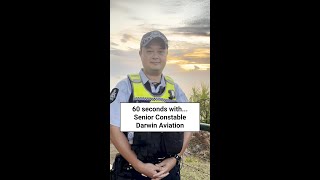 60 seconds with Senior Constable Darwin Aviation