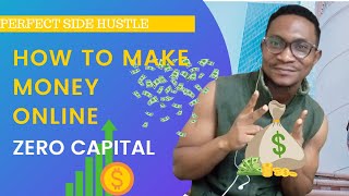 How To Make Money Online  In Nigeria Without Capital 2021