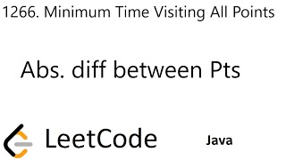 LeetCode 1266 | Minimum Time Visiting All Points | Absolute Difference Between Points | Java