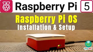 Complete Guide to Installing Raspberry Pi OS on Raspberry Pi 5 : Easy Setup Tutorial