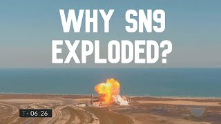 Why SpaceX Starship SN9 Exploded?