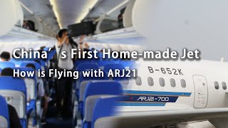 China's First Home-made Jet: ARJ21, how is Flying with it?