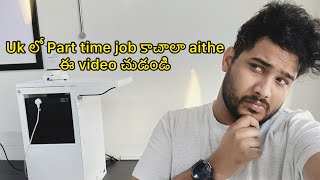 Part time jobs in UK Telugu | venky Naidu | iG sho__lay