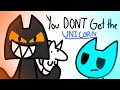 You Don't get the Unicorn (Animation)