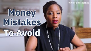 These Money Mistakes Are Derailing Your Finances! | Clever Girl Finance