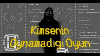 Kimsenin Oynamadığı Oyun