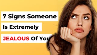 8 Signs Someone Is Extremely Envious or Jealous of You.