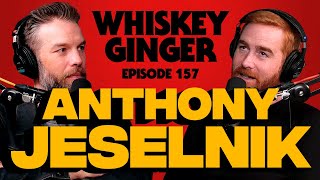 Whiskey Ginger - Anthony Jeselnik - #157