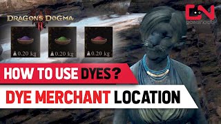 How to Use Dyes in Dragons Dogma 2 - Dye Merchant Location