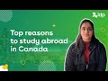 Top reasons to study in Canada || IDP India