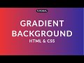 How to Apply A Gradient Background With CSS | Simple Tutorial | Linear Gradient
