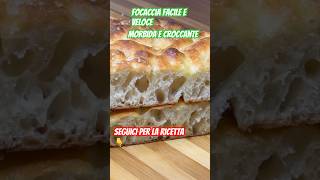 Ricetta focaccia facile veloce, croccante è morbida! Focaccia fatta in casa