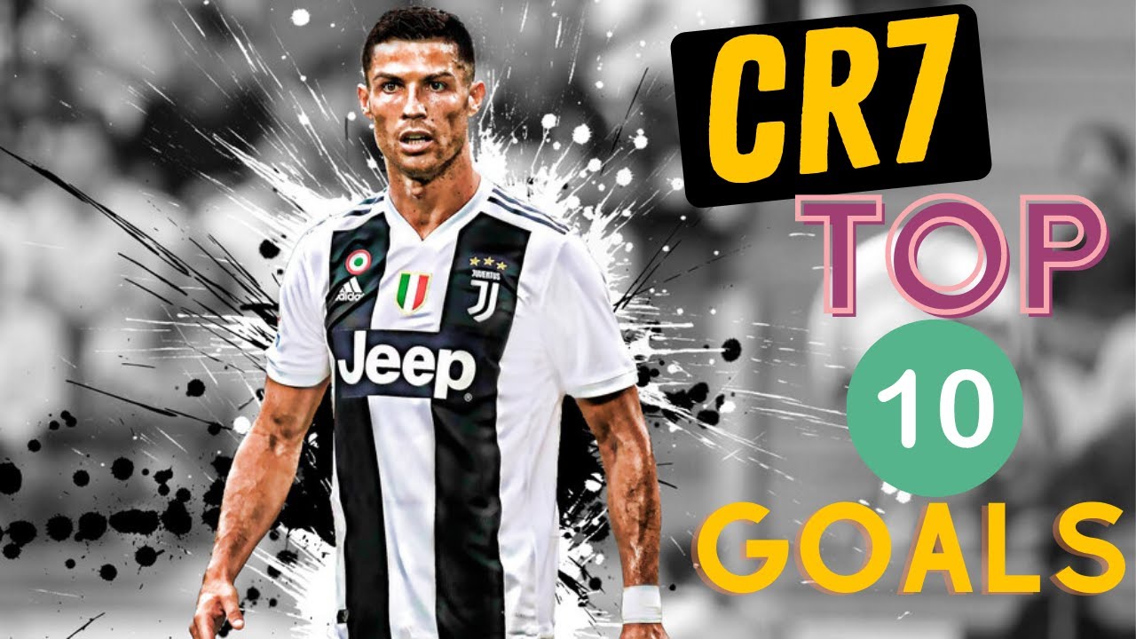 Cristiano Ronaldo Top 10 Goals | Cristiano Ronaldo Best Goals Ever ...