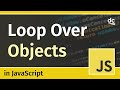 Looping Over Objects - JavaScript Tutorial