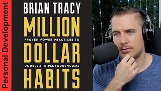 Million Dollar Habits by Brian Tracy | Summary | Motivational Audiobook | Self Help & Growth Books