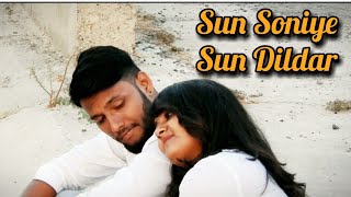 Sun Soniye Sun Dildar | Music Video | 2019