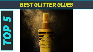 Top 5 Glitter Glues in 2024