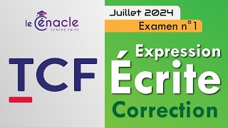 TCF | Expression écrite - Juillet 2024  Exam 1