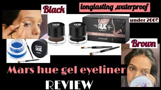 Mars hue gel eyeliner black n brown review