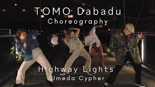 梅田サイファー | Highway Lights 【TOMO Dabadu】