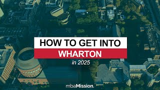 How to Get Into Wharton (2025-2026)