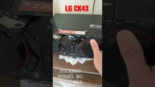 Lg Ck 43 tocando forrozao em VL maximo