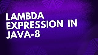 Java Lambda Expressions Explained | Simplify Your Code with Java 8+