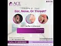 Trouble in Your Ear, Nose, or Throat?