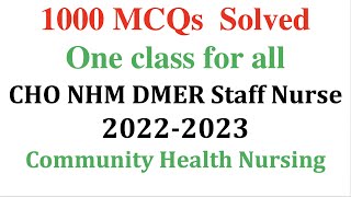 1000 MCQs Special for CHO 2022| Nursing Officer & Staff Nurse 1000 Most Imp MCQs | CHO DMER NHM ExaM