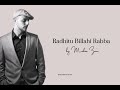 Maher Zain- Radhitu Billahi Rabba(Vocals only)