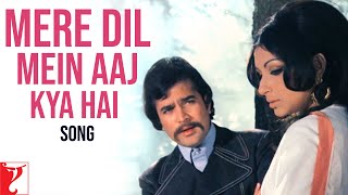 Mere Dil Mein Aaj Kya Hai Song | Daag | Rajesh Khanna, Sharmila | Kishore Kumar | Laxmikant-Pyarelal