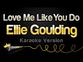 Download Ellie Goulding Love Me Like You Do Karaoke Version mp3