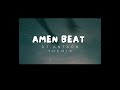 dj anta ______amen beat ______official audio