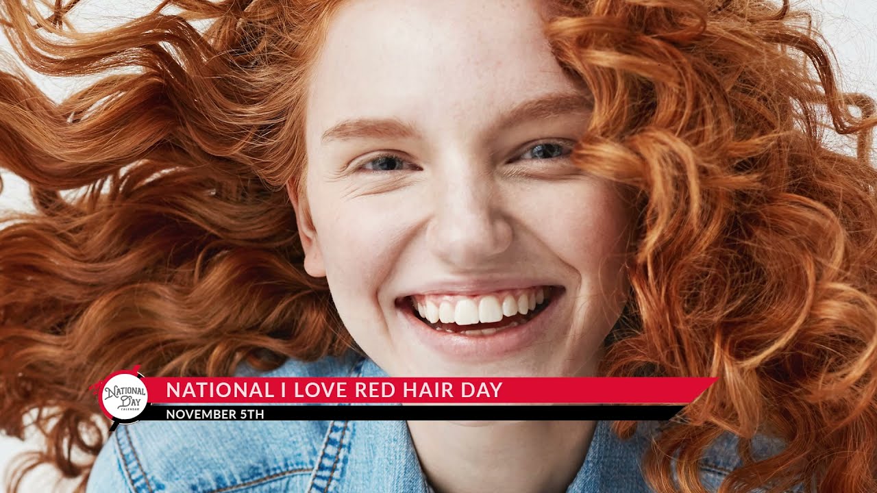 National Love Your Red Hair Day - November 5 - YouTube