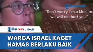 PENGAKUAN Warga Israel Rumahnya Digeruduk Hamas, Tak Disiksa tapi Justru Diperlakukan Manusiawi