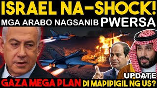 ISRAEL NABIGLA! Mga ARABO NAGSANIB PWERSA — Ano ang GAZA MEGA PLAN na WALANG MAKAKAPIGIL, kahit US!?