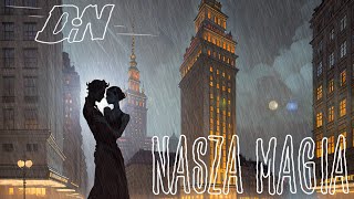 Dewódzki \u0026 Nieć Nasza magia (official lyric video)