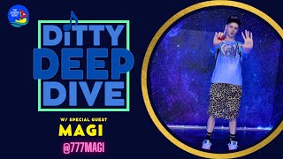 777MAGI | Ditty Deep Dive LIVE | 025