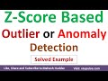 Z-Score based Outlier or Anomaly detection and Removal in machine learning by Mahesh Huddar