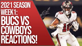 Tampa Bay Buccaneers | Buccaneers vs Cowboys REACTIONS Live! | 2021 Regular season week 1