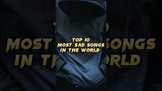Top 10 Most Sad song In the World😭#shorts #viral #top10 #sad #song #broken #shortsfeed #top